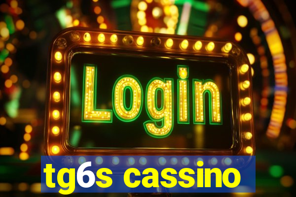 tg6s cassino